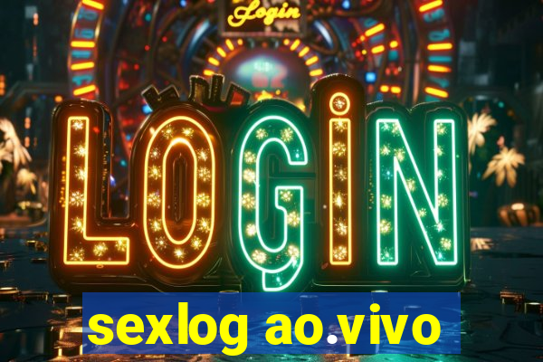 sexlog ao.vivo